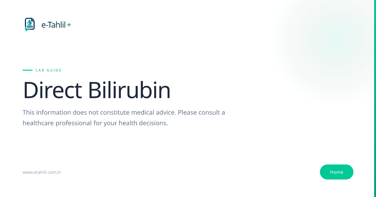 Direct Bilirubin Test: Normal Range & Levels | e-Tahlil+