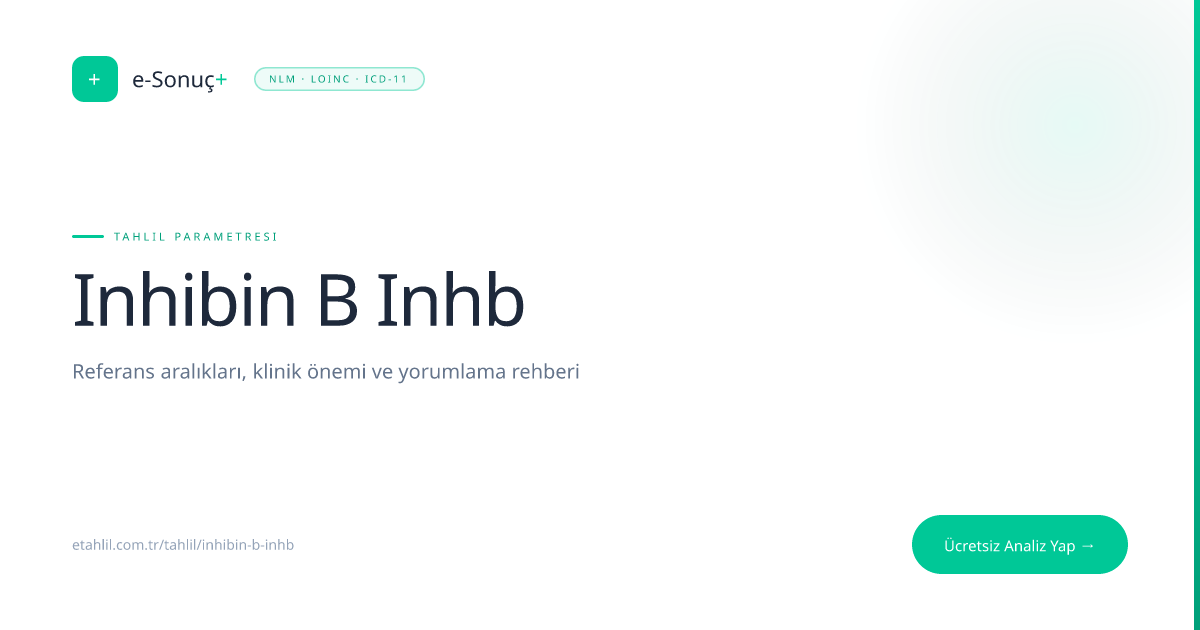 Inhibin B Test: Normal Ranges, Fertility & Ovarian Reserve | e-Tahlil+