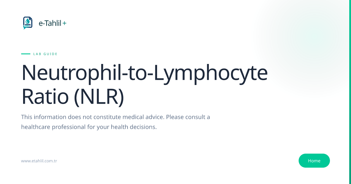 Neutrophil-to-Lymphocyte Ratio (NLR) Test | Normal Range | e-Tahlil+