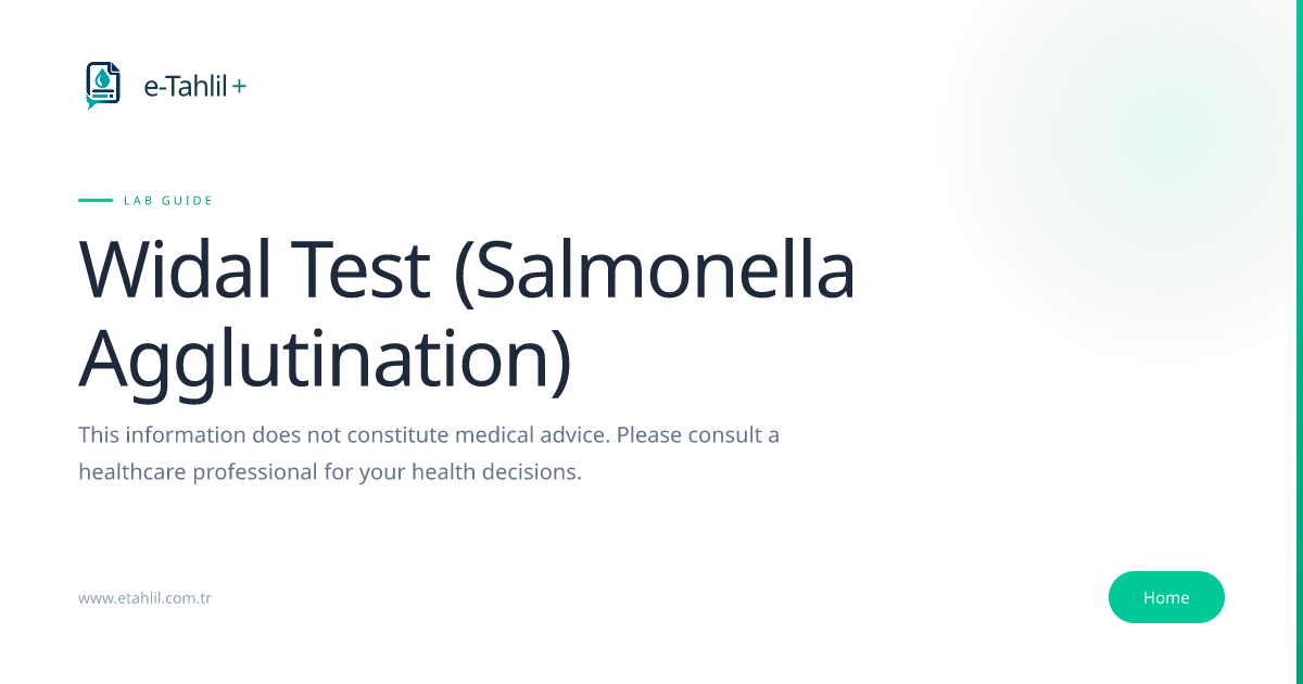 Widal Test (Salmonella): Uses, Results & Normal Range | e-Tahlil+