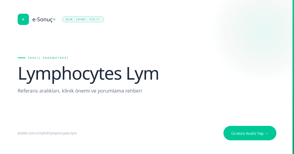 Lymphocytes (LYM#) : taux normal et interprétation | e-Tahlil+